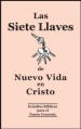 Las Siete Llaves de Nueva Vida en Cristo